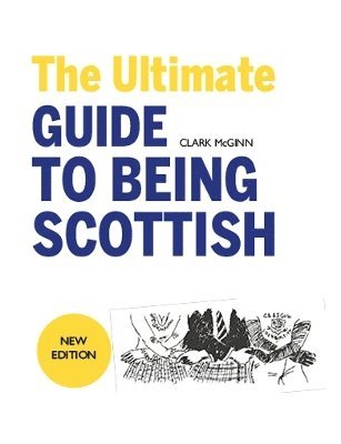 bokomslag The Ultimate Guide to Being Scottish