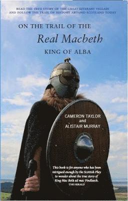 On the Trail of the Real Macbeth 1
