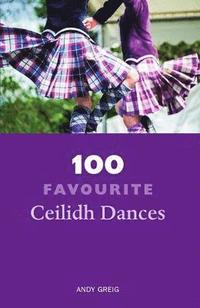 bokomslag 100 Favourite Ceilidh Dances