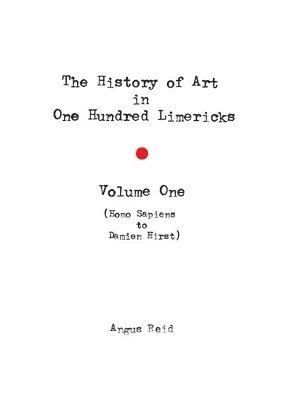 History of Art in 100 Limericks