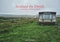 bokomslag Scotland the Dreich