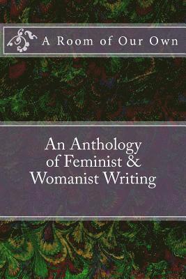 bokomslag A Room of Our Own: An Anthology of Feminist & Womanist Writing