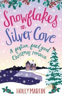 Holly Martin - Snowflakes on Silver Cove, Häftad
