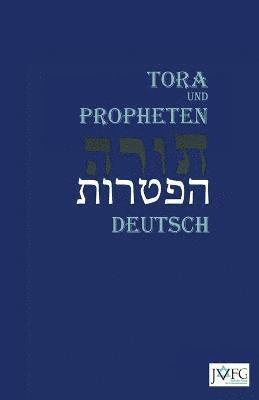 bokomslag Die Tora nach der Übersetzung von Moses Mendelssohn: und die Haftarot nach Simon Bernfeld, Joel Brill, A. Benesch, Schlomo Salman Lipman, Wolff Meir u