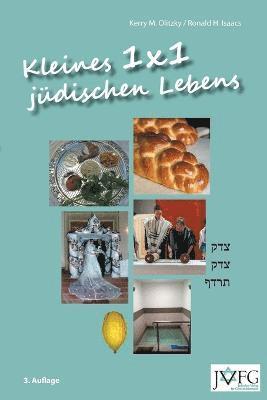 1x1 Kleines 1x1 Juedischen Lebens: Eine Illustrierte Anleitung Juedischer Praxis und Basisinformationen Juedischen Wissens 1