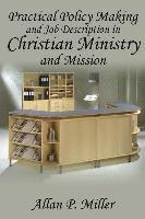 bokomslag Practical Policy Making and Job Description in Christian Ministry and Mission