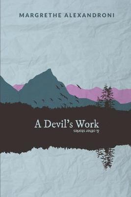 bokomslag A Devil's Work and Other Stories