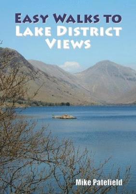 Mike Patefield - Easy Walks to Lake District Views, Häftad. Tillgänglighet: Lägg i varukorg