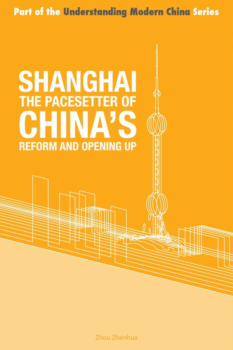 Shanghai the 'Pacesetter' of China's Reform and Opening Up