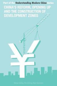 bokomslag China's Reform and Opening Up and Construction of Economic Development Zone