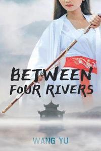 bokomslag Between Four Rivers