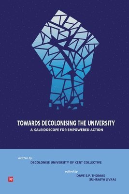 bokomslag Towards Decolonsing the University