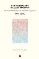 Rana Göksu - Geo-Materializing the Legal Imaginary, Häftad