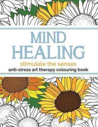 bokomslag Mind Healing Anti-Stress Art Therapy Colouring Book