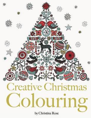 Christina Rose - Creative Christmas Colouring, Häftad