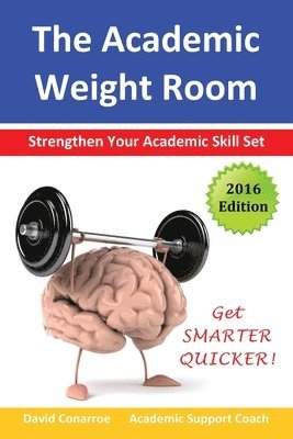 bokomslag The Academic Weight Room