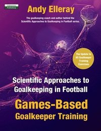 bokomslag Scientific Approaches to Goalkeeping in Football
