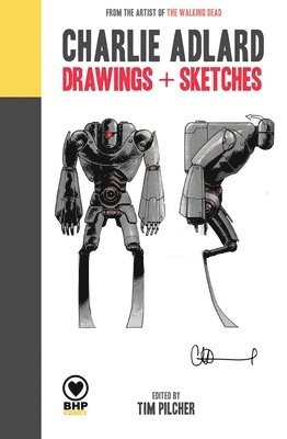 Charlie Adlard: Drawings + Sketches, Inbunden