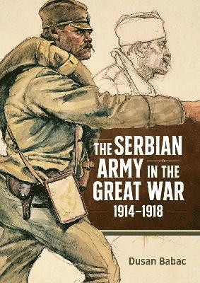 bokomslag Serbian Army in the Great War, 1914-1918