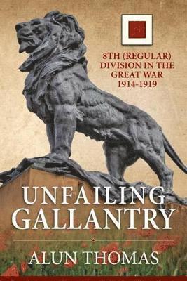 bokomslag Unfailing Gallantry