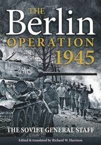 bokomslag The Berlin Operation, 1945