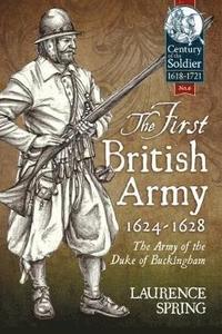 bokomslag The First British Army, 1624-1628