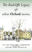 bokomslag The Radcliffe Legacy & Other Oxford Stories