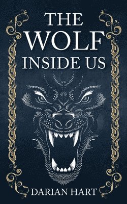bokomslag The Wolf Inside us