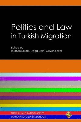 Politics and Law in Turkish Migration 1