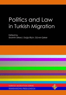 bokomslag Politics and Law in Turkish Migration