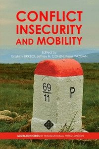 bokomslag Conflict, Insecurity and Mobility