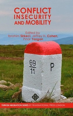 bokomslag Conflict, Insecurity and Mobility