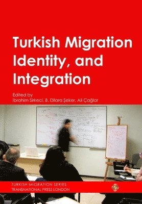 bokomslag Turkish Migration, Identity and Integration