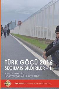 bokomslag Turk Gocu 2016: Secilmis Bildiriler - 1