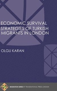 bokomslag Economic Survival Strategies of Turkish Migrants in London