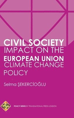 Civil Society Impact on the European Union Climate Change Policy 1