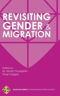 bokomslag Revisiting Gender and Migration