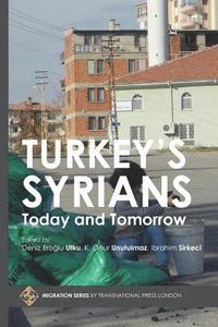 bokomslag Turkey's Syrians: Today and Tomorrow