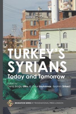 Turkey's Syrians: Today and Tomorrow 1