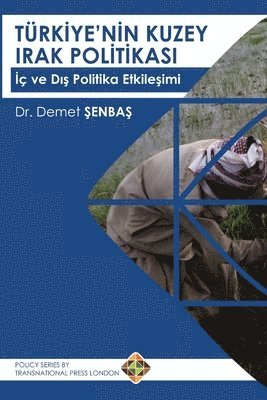 bokomslag Türkiye'nin Kuzey Irak Politikas?