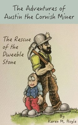 bokomslag The Adventures of Austin the Cornish Miner