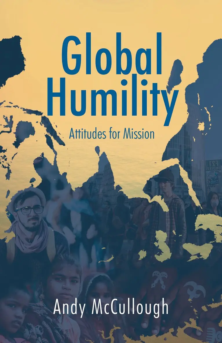 Andrew McCullough - Global Humility:Attitudes to Mission, Häftad. Tillgänglighet: Lägg i varukorg
