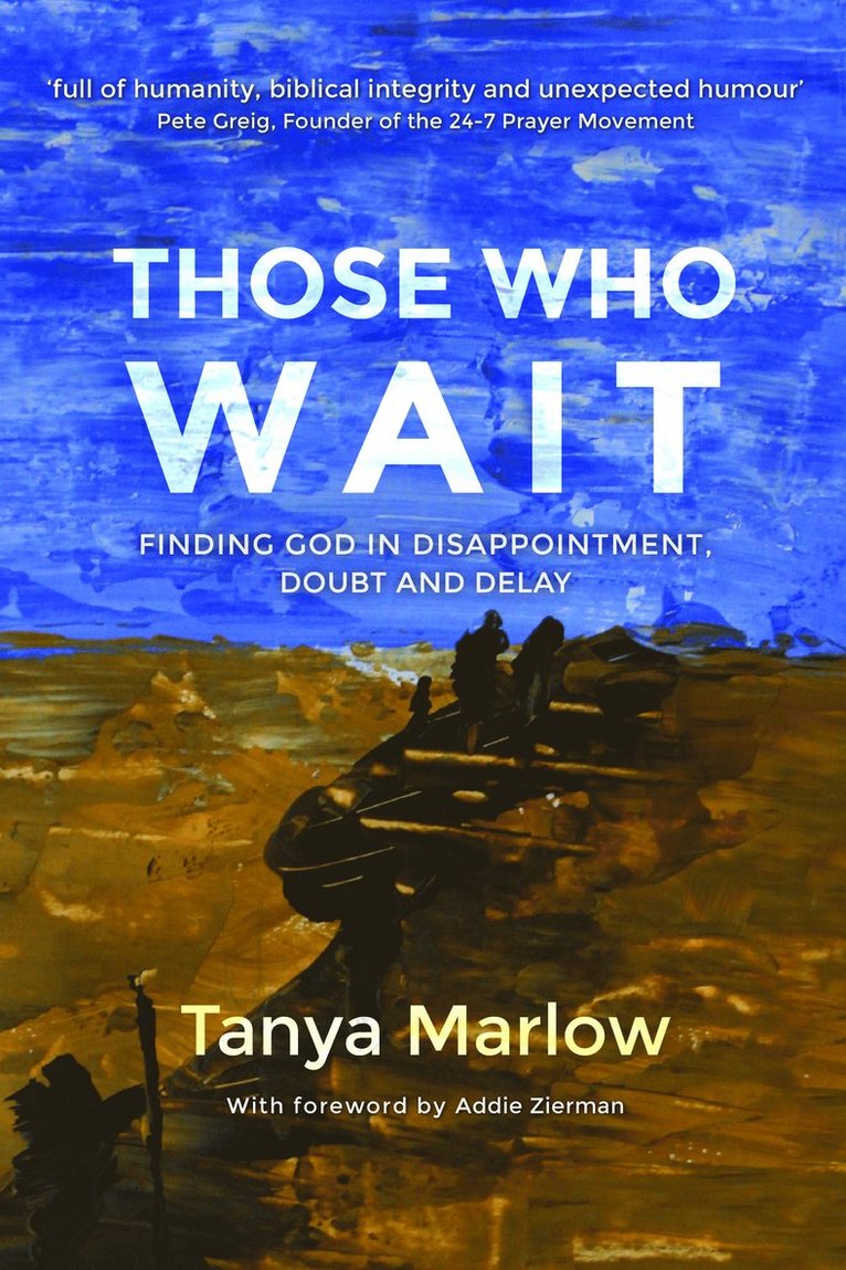 Tanya Marlow - Those Who Wait:, Häftad