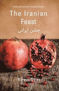 bokomslag The Iranian Feast