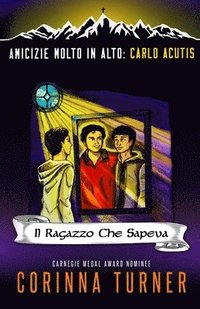 bokomslag Il Ragazzo Che Sapeva (Carlo Acutis)
