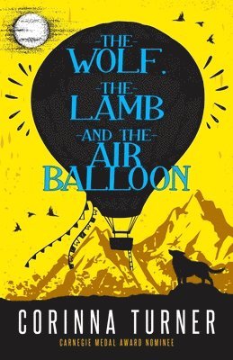 bokomslag The Wolf, the Lamb, and the Air Balloon