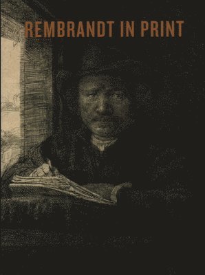 A. Camp - Rembrandt in Print, Häftad