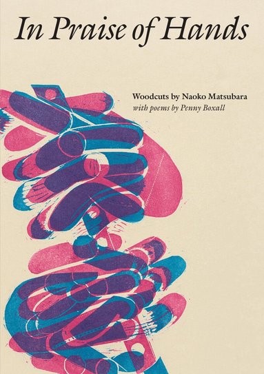 Clare Pollard - In Praise of Hands, Häftad