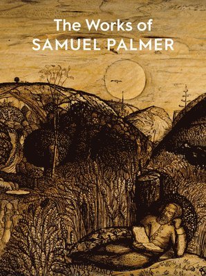 The Works of Samuel Palmer 1