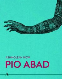 bokomslag Ashmolean NOW: Pio Abad
